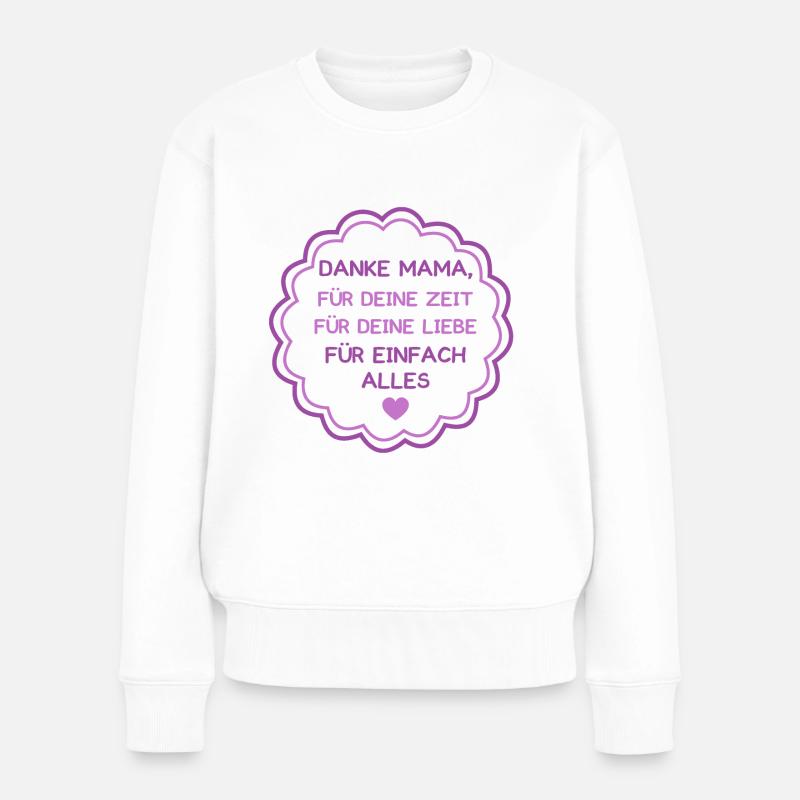 MUTTERTAG MUTTER MAMA MAMI DANKE DANK GESCHENKIDEE - Frauen Premium Bio Pullover - Weiß