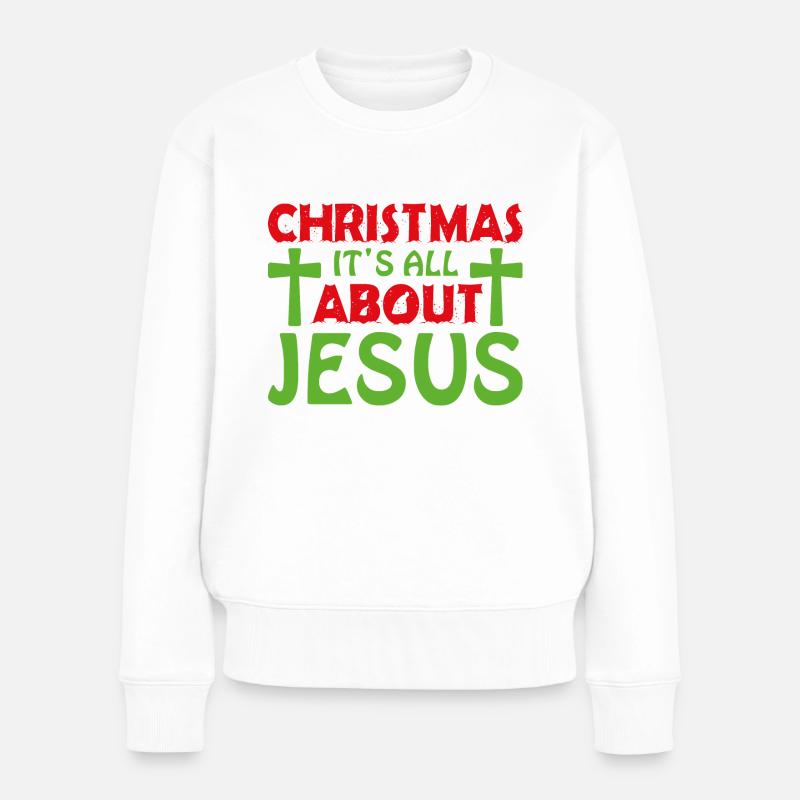 9 Christmas its all about jesus - Frauen Premium Bio Pullover - Weiß