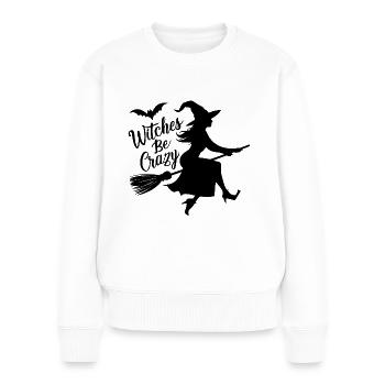 Halloween Hexe Hexenbesen Witches Be Crazy - Frauen Premium Bio Pullover - Weiß - Vorne - Julia (174cm)