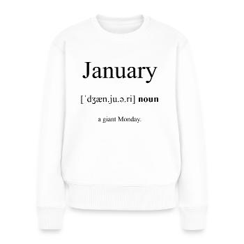 January (Januar) Definition Dictionary - Women's Premium Organic Jumper - white - Front - Julia (174cm)