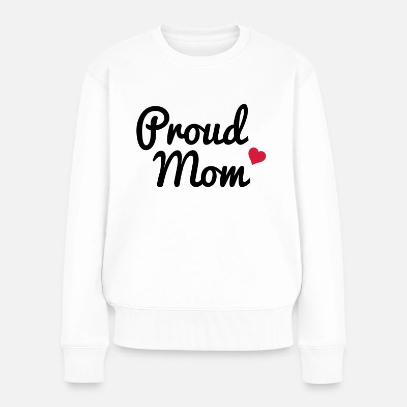 Proud Mom - Frauen Premium Bio Pullover - Weiß