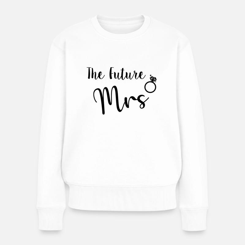 The Future Mrs / Zukünftige Braut - Frauen Premium Bio Pullover - Weiß