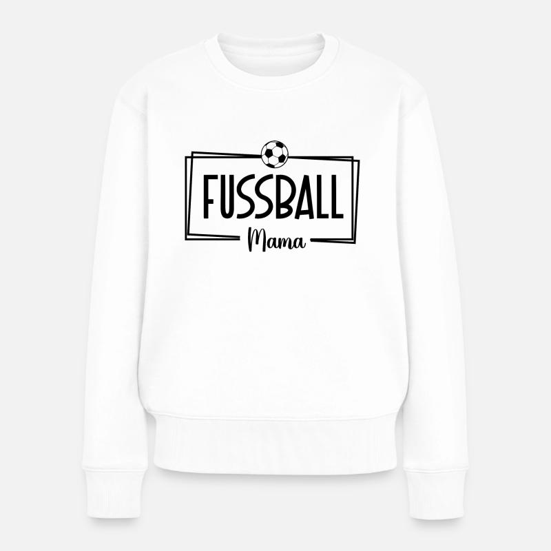 Fussballmama - Frauen Premium Bio Pullover - Weiß
