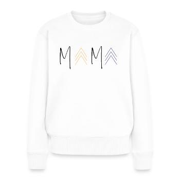 Mama Trisomie 21 - Frauen Premium Bio Pullover - Weiß - Vorne - Julia (174cm)
