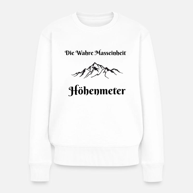 die wahre Masseinheit Höhenmeter - Frauen Premium Bio Pullover - Weiß