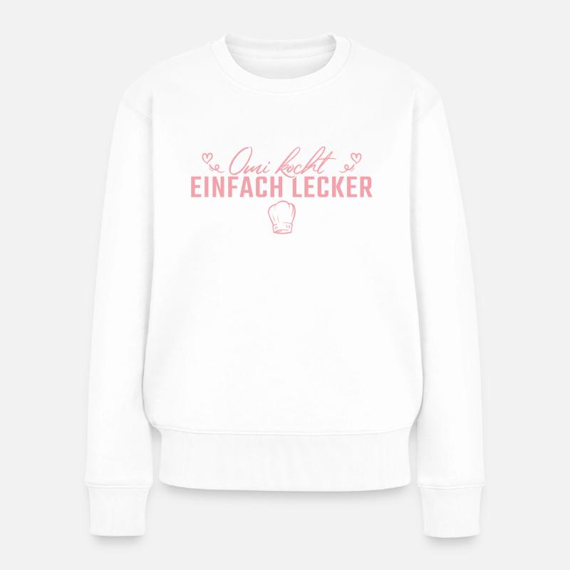 Omi kocht einfach lecker Köchin Oma - Frauen Premium Bio Pullover - Weiß