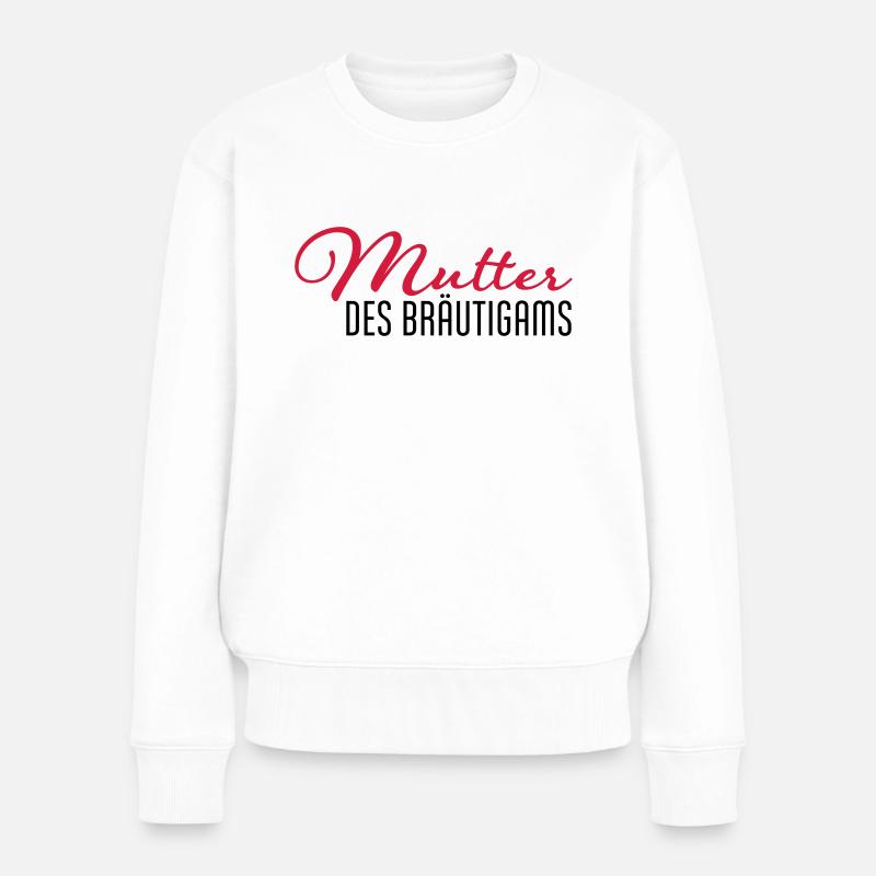 mutter des braeutigams - Frauen Premium Bio Pullover - Weiß