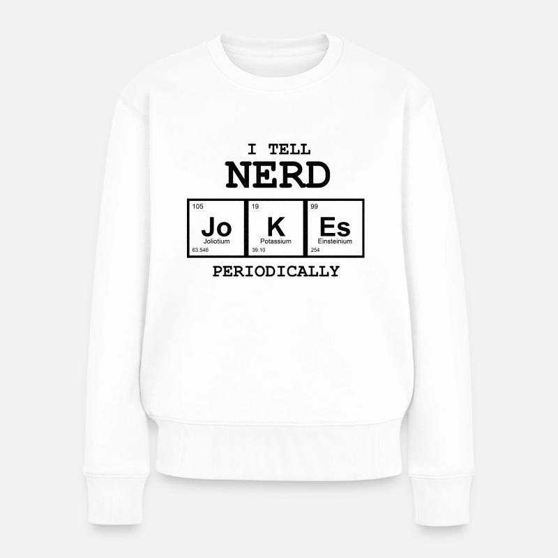 I tell NERD jokes - Frauen Premium Bio Pullover - Weiß
