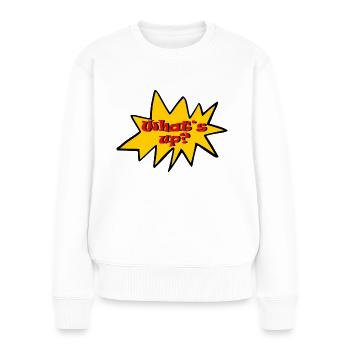 Whats up - Frauen Premium Bio Pullover - Weiß - Vorne - Julia (174cm)