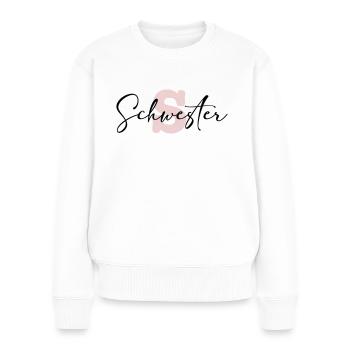 schwester - Frauen Premium Bio Pullover - Weiß - Vorne - Julia (174cm)