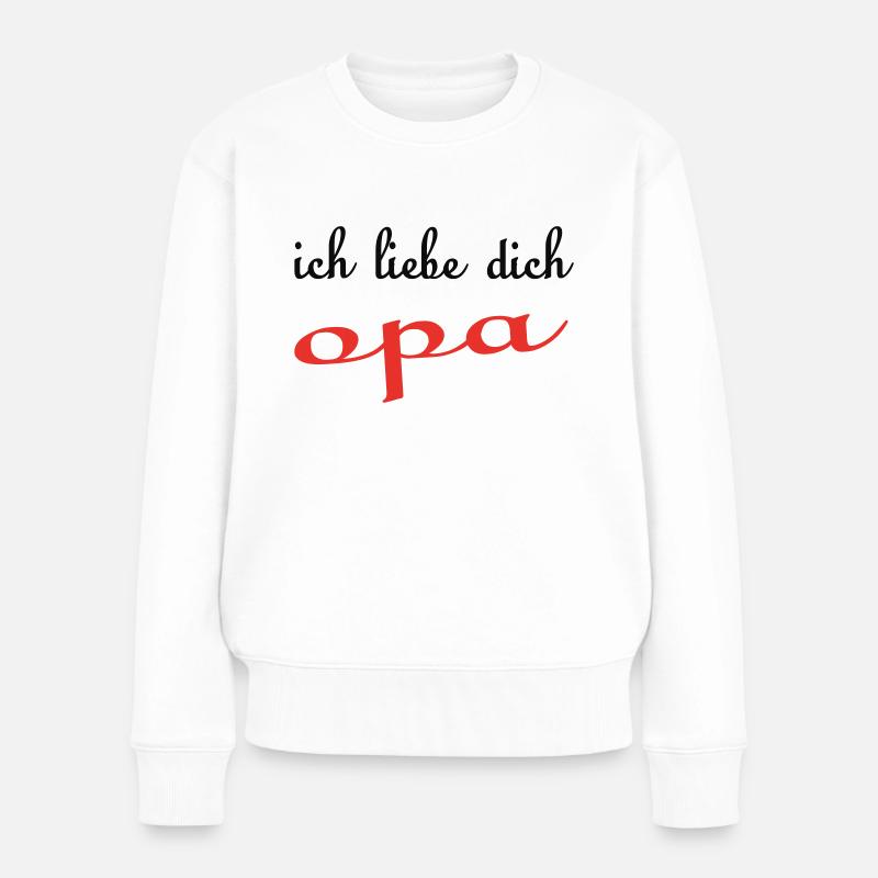 Ich liebe dich opa - Frauen Premium Bio Pullover - Weiß