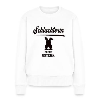 Schlachterin Frohe Ostern Oster Outfit Schlachter - Frauen Premium Bio Pullover - Weiß - Vorne - Julia (174cm)