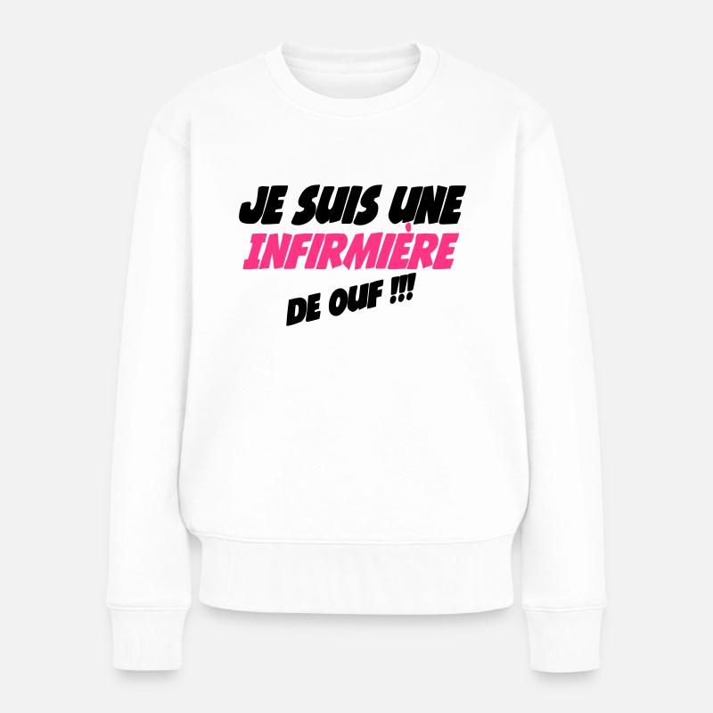 Je suis une infirmière de ouf - Frauen Premium Bio Pullover - Weiß