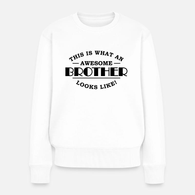 This is what an awesome brother looks like - Frauen Premium Bio Pullover - Weiß