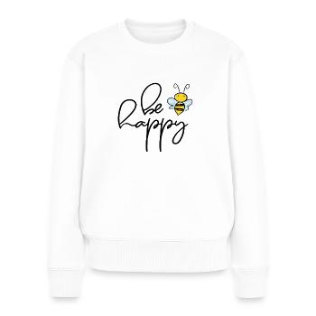 Be Happy - Frauen Premium Bio Pullover - Weiß - Vorne - Julia (174cm)