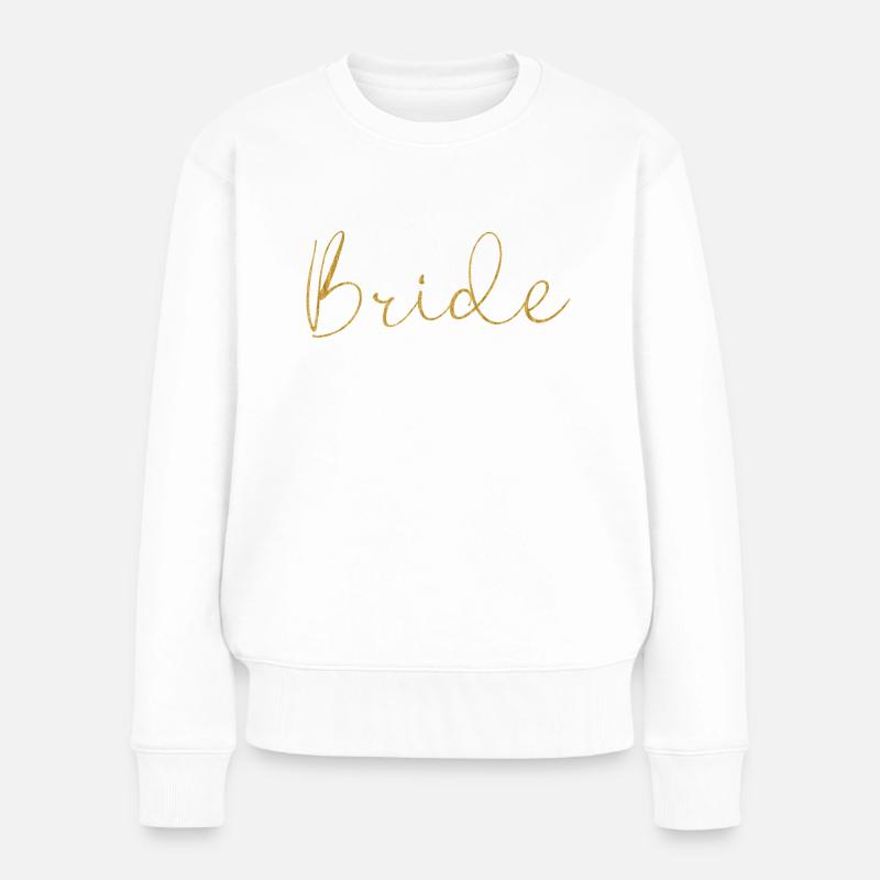 Bride - Frauen Premium Bio Pullover - Weiß