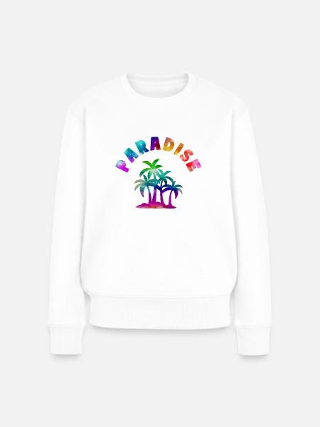 Tropical Paradise Motto - Frauen Premium Bio Pullover - Weiß