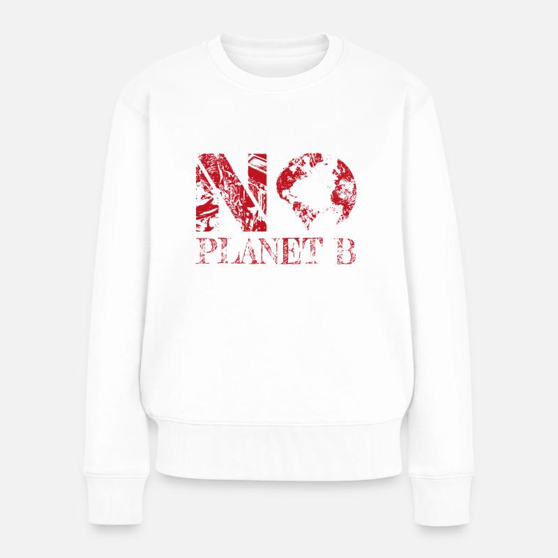 no planet B red - Frauen Premium Bio Pullover - Weiß