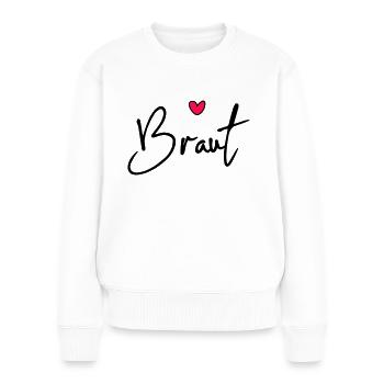 Braut - Für die Braut JGA zur Hochzeit - Frauen Premium Bio Pullover - Weiß - Vorne - Julia (174cm)