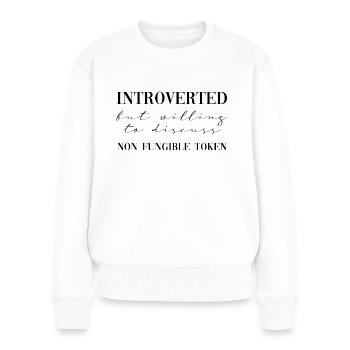 Introverted but willing to discuss NFT - Frauen Premium Bio Pullover - Weiß - Vorne - Julia (174cm)