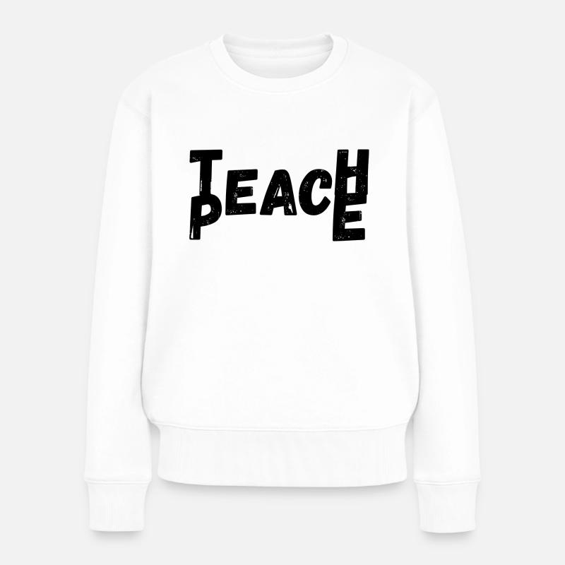 Teach Peace - Frauen Premium Bio Pullover - Weiß
