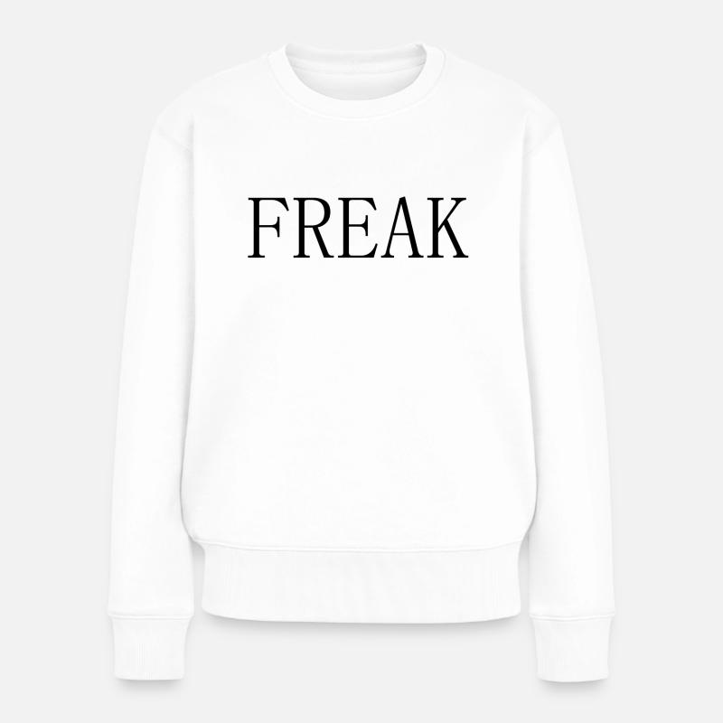 freak - Frauen Premium Bio Pullover - Weiß