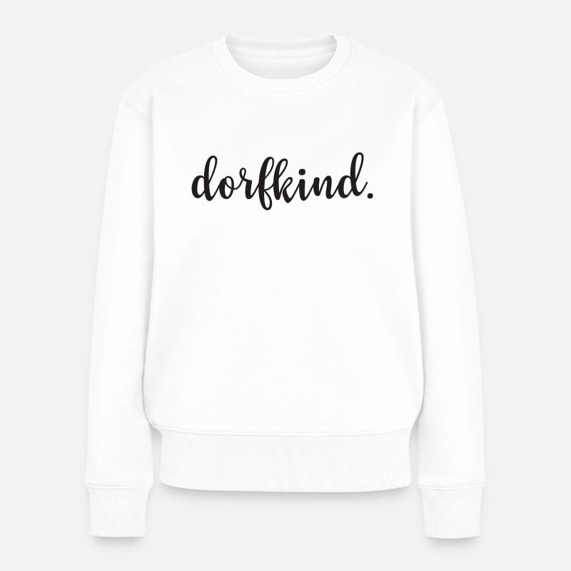 Dorfkind. - Frauen Premium Bio Pullover - Weiß