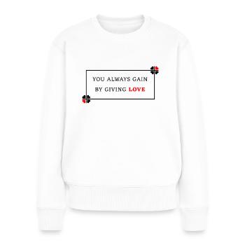 Vous gagnez toujours en donnant de l’amour - Pull Premium bio Femme - blanc - Devant - Julia (174cm)