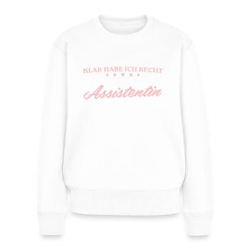 Sekretärin Klar habe ich recht Assistentin - Frauen Premium Bio Pullover - Weiß - Vorne - Julia (174cm)