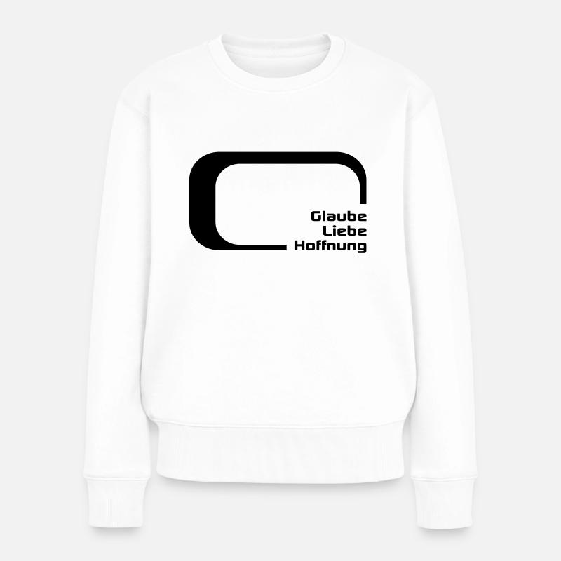 glaube liebe hoffnung - Frauen Premium Bio Pullover - Weiß