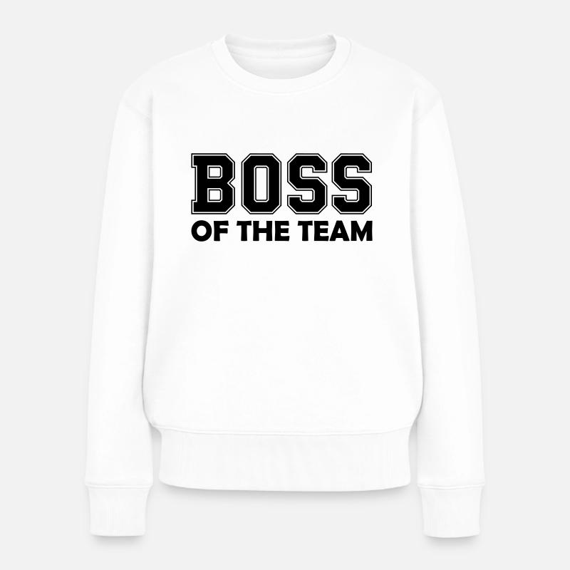 Boss of the Team - Frauen Premium Bio Pullover - Weiß