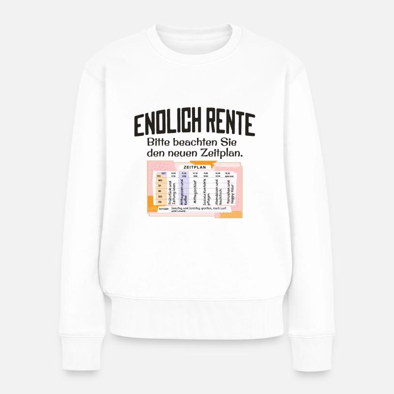 Endlich Rente Zeitplan Tagesablauf Wochenplan - Frauen Premium Bio Pullover - Weiß