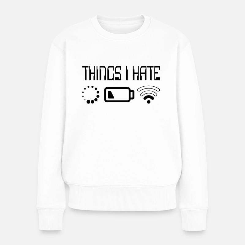 Things I Hate Programmer Outfit Gamer Fun Gift - Frauen Premium Bio Pullover - Weiß
