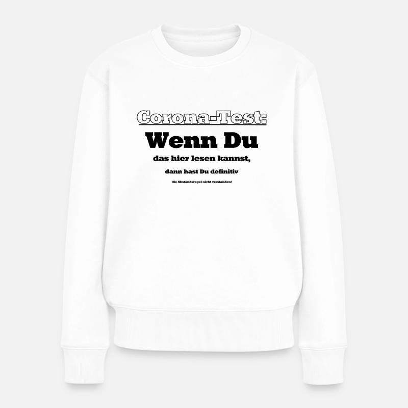 Corona-Test - Frauen Premium Bio Pullover - Weiß