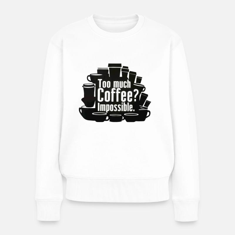 Trop de café ? Impossible! - Pull Premium bio Femme - blanc
