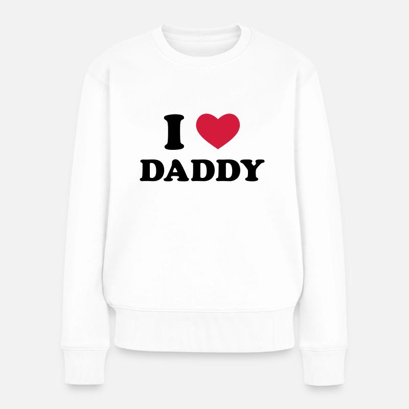 I Love Daddy - Pull Premium bio Femme - blanc