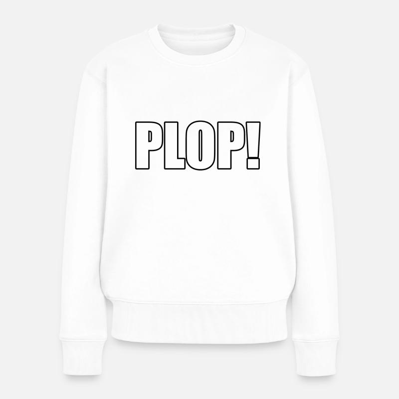 PLOP! - Frauen Premium Bio Pullover - Weiß