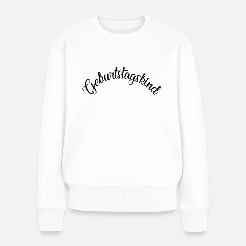 Geburtstagskind - Frauen Premium Bio Pullover - Weiß