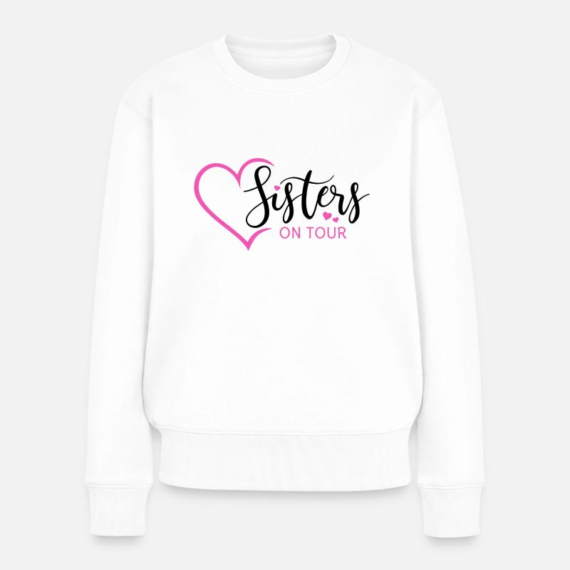 Schwester Schwestern Geschwister Sisters on tour - Frauen Premium Bio Pullover - Weiß
