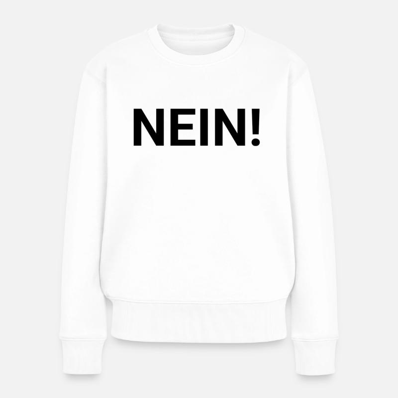 NEIN! - Frauen Premium Bio Pullover - Weiß