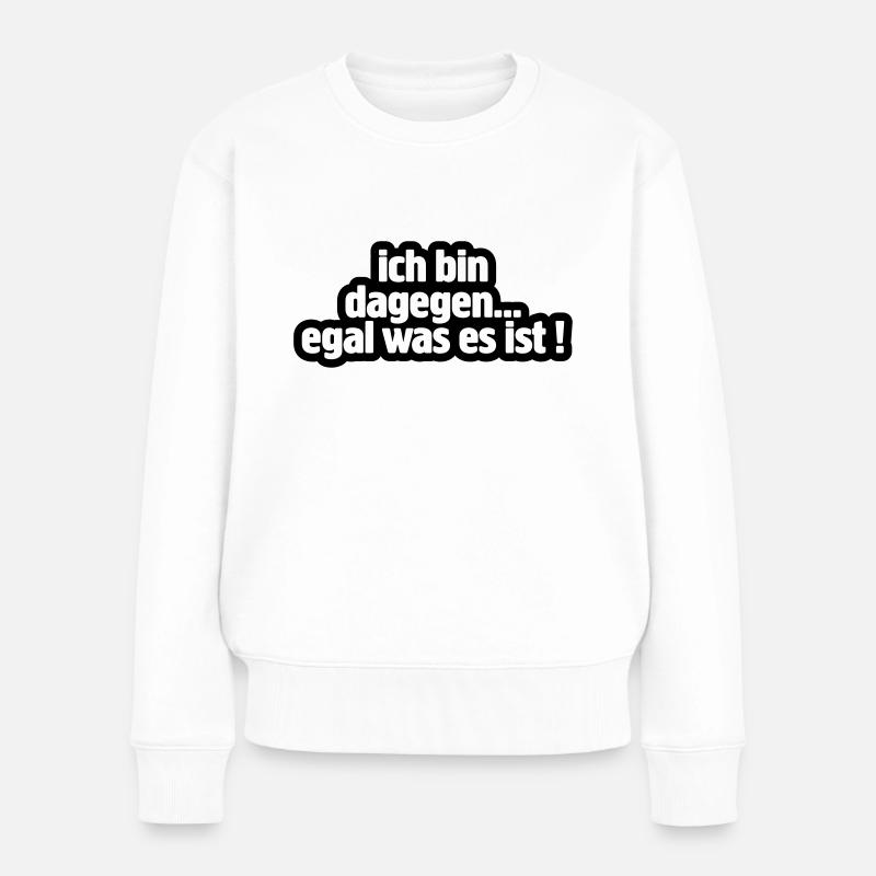 dagegen - Frauen Premium Bio Pullover - Weiß