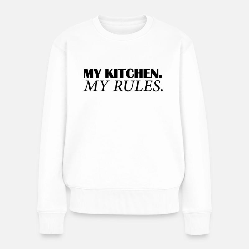 my kitchen my rules - Frauen Premium Bio Pullover - Weiß
