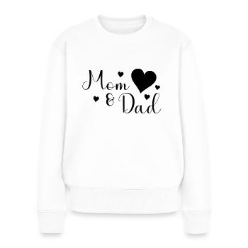 Mom and Dad - Frauen Premium Bio Pullover - Weiß - Vorne - Julia (174cm)