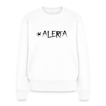 Alerta Alerta Antifascista - Gegen Rechts - Frauen Premium Bio Pullover - Weiß - Vorne - Julia (174cm)