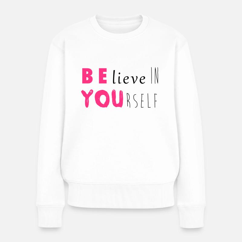 Be you - Frauen Premium Bio Pullover - Weiß