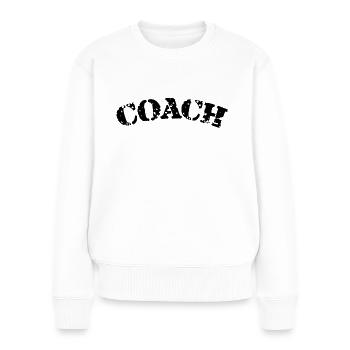 Coach - The best Coach - Der beste Trainer - Women's Premium Organic Jumper - white - Front - Julia (174cm)