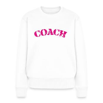 Coach - Le meilleur Coach - Der beste Trainer - Pull Premium bio Femme - blanc - Devant - Julia (174cm)