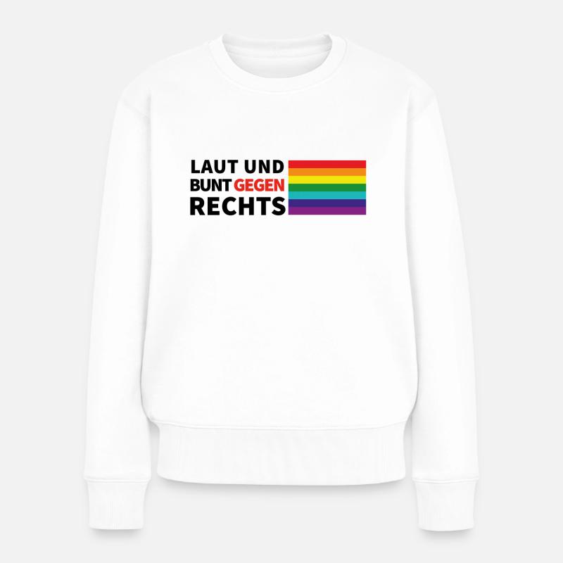 laut und bunt gegen rechts flagge rechts - Frauen Premium Bio Pullover - Weiß