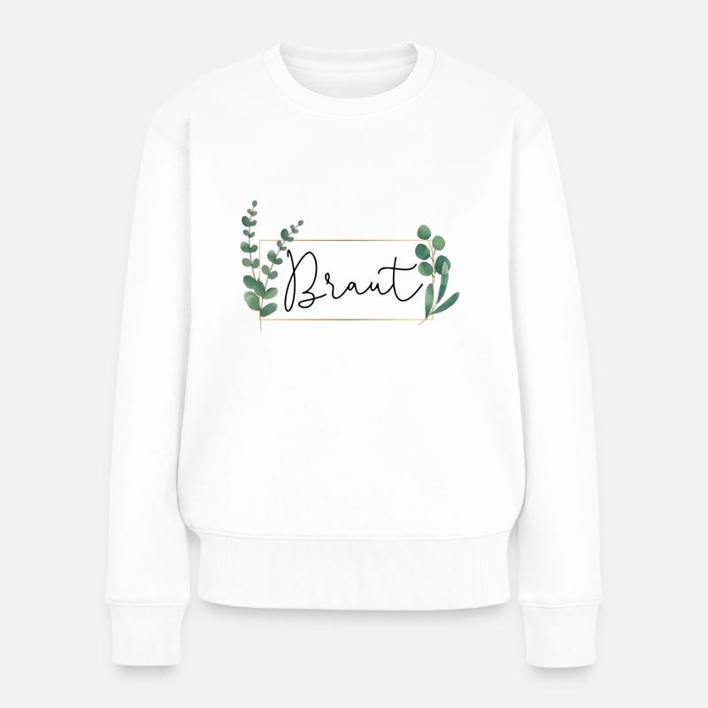 Greenery Eukalyptus Rahmen - Braut - Frauen Premium Bio Pullover - Weiß