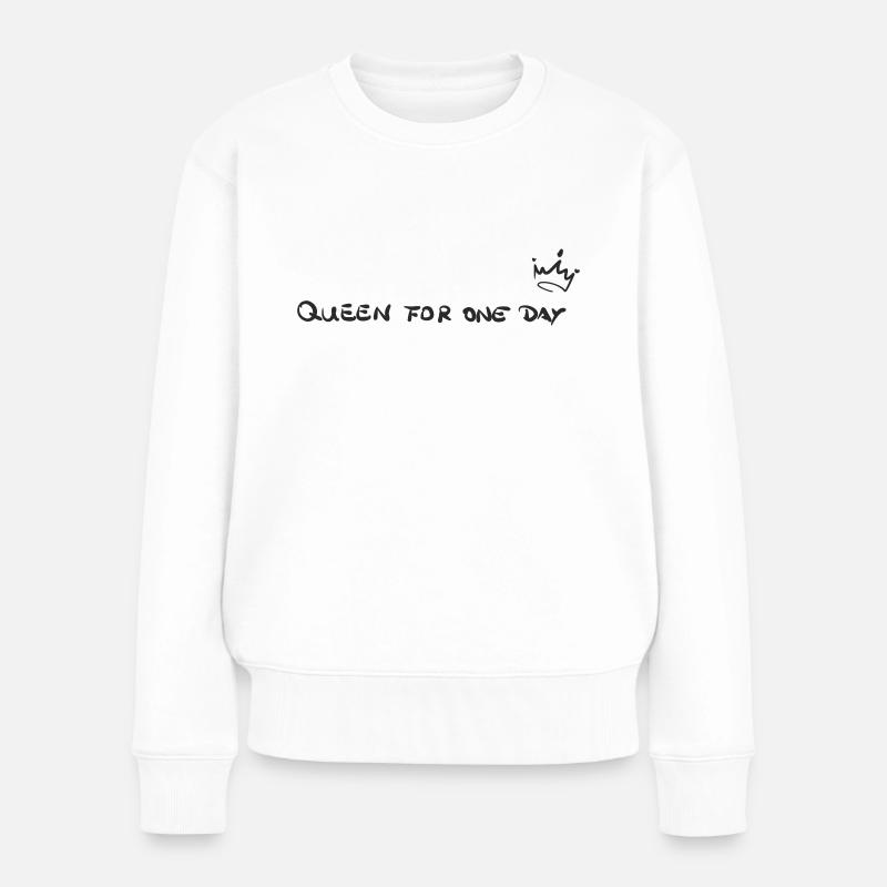 Queen for one day - Frauen Premium Bio Pullover - Weiß